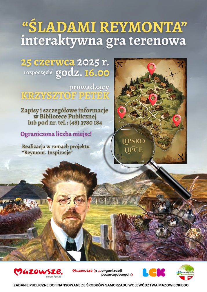 Plakat promujący z podstawowymi informacjami o wydarzeniu (nazwa, data, prowadzący, itp) na szarym tle z elementem mapy skarbów, elementem obrazu przedstawiającego Reymonta oraz logotypy organizatorów i informacja o dofinansowaniu