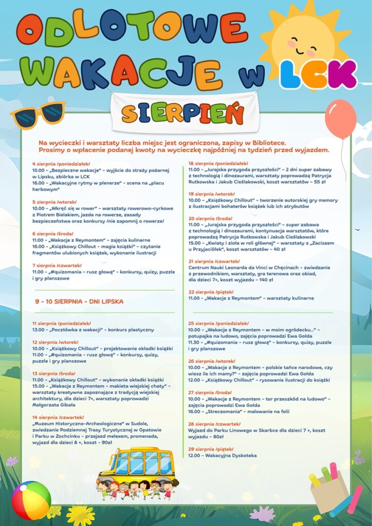 Plakat promujący z podstawową informacją o wydarzeniu (nazwa, programem wydarzeń sierpniowych z datami i godzinami) na kolorowym tle letniego, rysunkowego krajobrazu z rysunkowymi dziećmi przy autobusie, okularami, słońcem, balonem, kredami i piłką.
