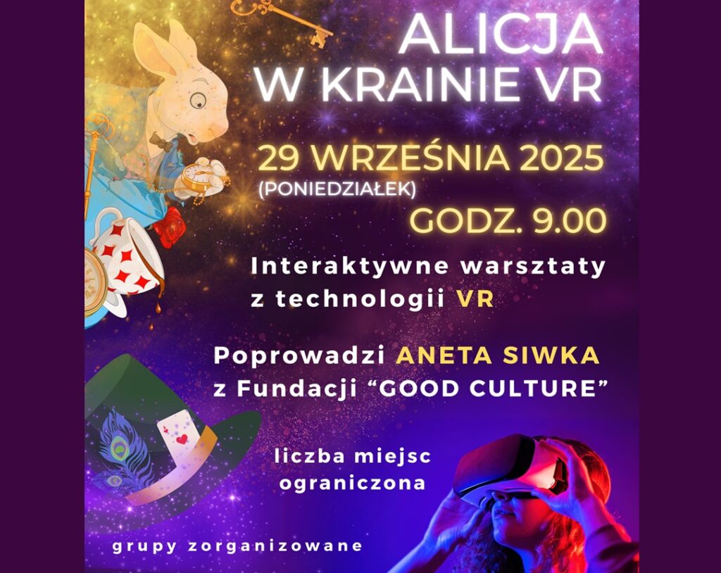 Baner promujący warsztaty z podstawowymi informacjami (nazwa, data, krótki opis) na fioletowym tle z dziewczyną w goglach VR i elementami graficznymi z powieści "Alicja w krainie czarów".