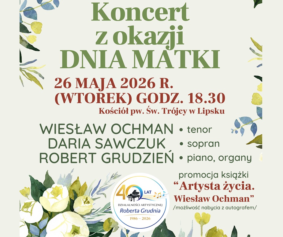 Baner promujący wydarzenie z podstawowymi informacjami (nazwa, data, godzina, miejsce, artyści, notka o promocji książki) na jasnozielonym tle z logotypem 40-lecia działalności artysty oraz motywem biało-zielonych kwiatów.