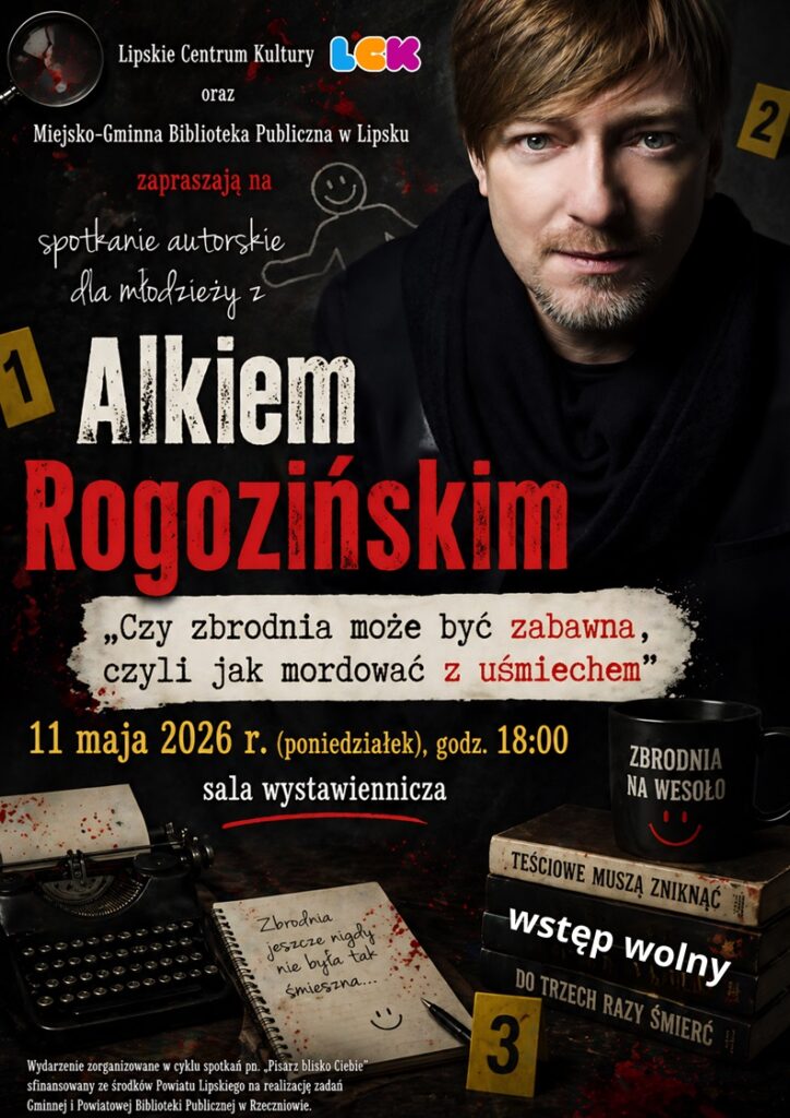 Plakat promujący spotkanie autorskie z podstawowymi informacjami (organizator, nazwa spotkania, data, godzina, miejsce, notka o dofinansowaniu) na czarnym tle z logotypem organizatora zdjęciem autora i graficznymi elementami kojarzącymi się z kryminałami na wesoło.