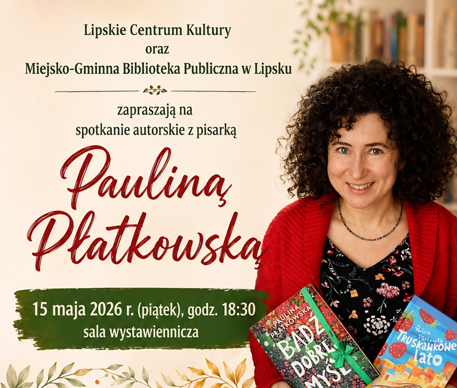Baner promujący spotkanie autorskie z podstawowymi informacjami (organizatorzy, imię i nazwisko pisarza, data, godzina, miejsce) na ciepłym tle z motywami graficznymi roślin i książek oraz ze zdjęciem autorki, która trzyma książki.