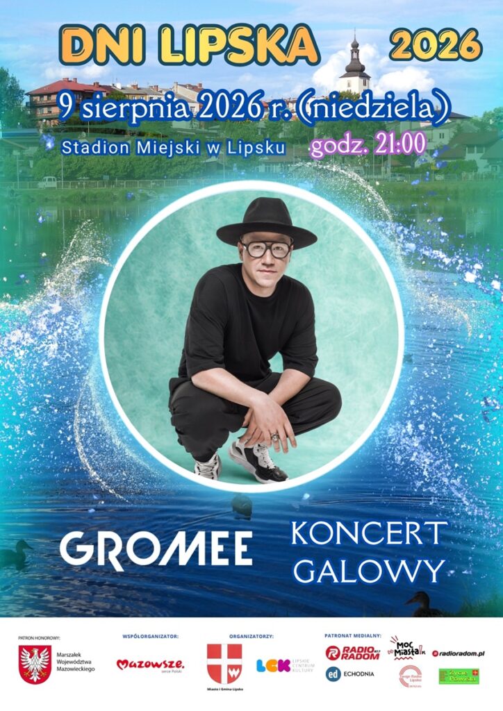 Plakat promujący koncert galowy z podstawową informacją o wydarzeniu (nazwa, data, miejsce) na kolorowym tle panoramy miasta ze zdjęciem artysty (Gromee) oraz logotypami organizatorów i patronatów medialnych.